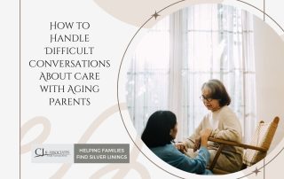 Difficult Conversations About Care with Aging Parents